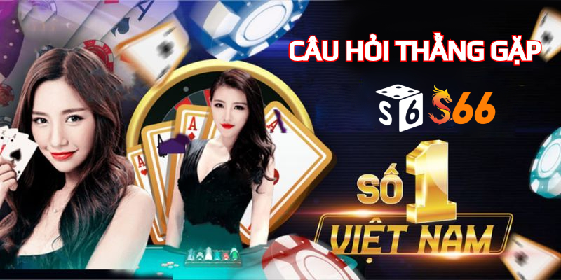 Những câu hỏi xoay quanh S66