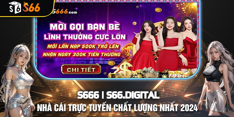 Cách nhận thưởng khuyến mãi tại nhà cái S666