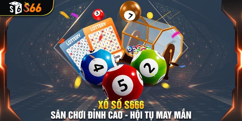 Giới thiệu về Xổ Số S666